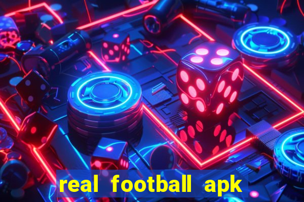 real football apk dinheiro infinito